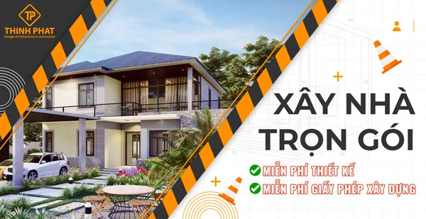 Xây nhà trọn gói Tân Phú - lựa chọn phù hợp nhất năm 2024